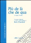 Più de là che de qua. Omaggio a Molière. Commedia dialettale in due atti libro di Macedoni Fabio