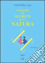 Viaggio nei segreti della natura