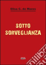 Sotto sorveglianza libro