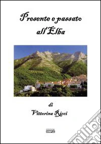 Presente e passato all'Elba