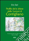 Profilo delle chiese delle frazioni di Contigliano libro di Seri Siro