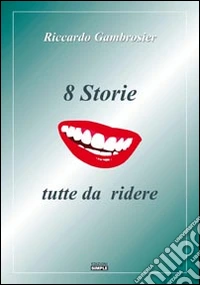 8 storie tutte da ridere libro