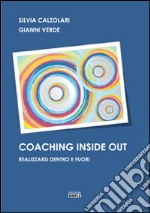 Coaching inside out-Realizzarsi dentro e fuori