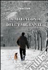 La malinconia dell'emigrante libro