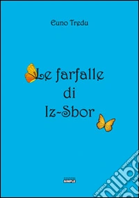 Le farfalle di Iz-Sbor