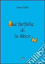 Le farfalle di Iz-Sbor