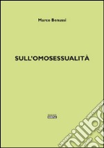 Sull'omosessualità libro