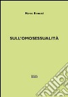 Sull'omosessualità libro