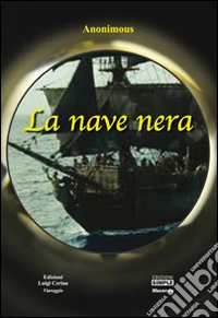 La nave nera libro