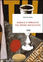 Parole e immagini nel primo Novecento