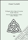 Ri-leggere le scritture al crocevia di più tradizioni. Ermeneutica inter-intraculturale, Pannikar, simbolo e liberazione libro