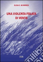 Una violenta folata di vento libro