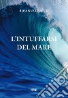 L'intuffarsi del mare libro di Cracco Rosanna