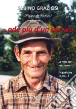 ... adè più d'un sorrisu. Le rime del mio cuore (e qualcosa in più...) libro