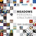 Meadows personal structures. Catalogo della mostra (Venezia, 13 maggio-26 novembre 2017). Ediz. illustrata libro