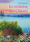 Le orchidee del Chienti libro di Santecchia Eno