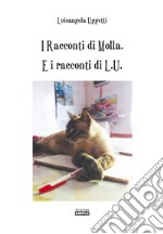 I racconti di Molla. E i racconti di L.U. libro