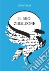 Il mio zibaldone libro