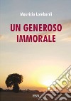 Un generoso immorale libro