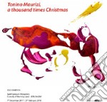 Tonino Maurizi, a thousand times Christmas. Ediz. italiana e inglese libro