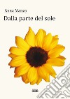 Dalla parte del sole libro