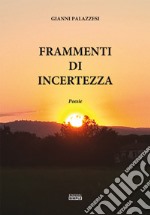 Frammenti di incertezza