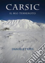 Carsic. Il mio terremoto