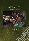 Etiopia 2008. Appunti di viaggio libro