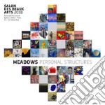 Meadows personal structures. Art, space, time, existence libro