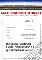 Materialismo storico. Rivista di filosofia, storia e scienze umane (2019). Vol. 1: Questione nazionale e questione europea # 1. Questioni marxiane # 1 libro