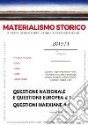 Materialismo storico. Rivista di filosofia, storia e scienze umane (2019). Vol. 1: Questione nazionale e questione europea # 1. Questioni marxiane # 1 libro di Azzarà S. G. (cur.)