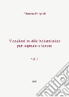 Vocalizzi in stile belcantistico per soprano o tenore. Vol. 1 libro