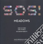 Meadows. One nature, one world: SOS biodiversity. Salon des beaux arts 2019. Catalogo della mostra (Parigi, 12-15 dicembre 2019). Ediz. inglese e francese libro