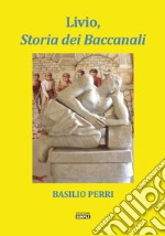 Livio, storia dei Baccanali libro