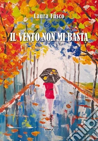 Il vento non mi basta