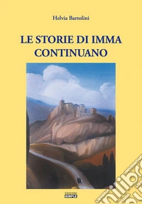 Le storie di Imma continuano