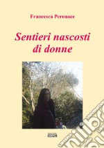 Sentieri nascosti di donne libro