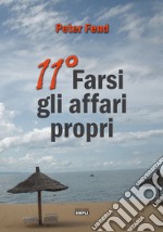 11° farsi gli affari propri libro