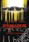 Stargazers. Osservatori delle stelle libro di Febi Antonio