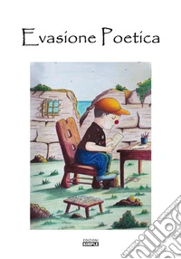 Evasione poetica libro