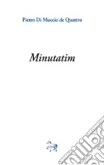 Minutatim libro