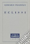 Eclissi. Ixidem libro