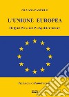 L'Unione Europea. Origini, presente, prospettive future libro di Paruolo Silvana