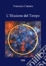 L'illusione del tempo libro