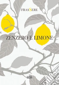Zenzero e limone