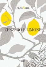 Zenzero e limone libro