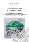 Economia circolare e resilienza locale. Favorire la transazione ecologica tramite coinvolgimento e attivazione degli attori, promozione e diffusione di buone pratiche sul territorio libro di Carbone Matteo