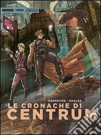 Le cronache di Centrum libro
