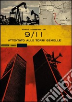 9/11. Attentato alle Torri gemelle. Vol. 2 libro