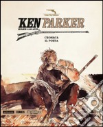 Cronaca-Il poeta. Ken Parker. Vol. 19 libro